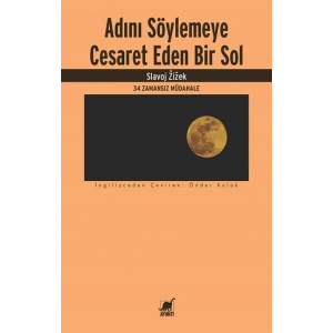 Adını Söylemeye Cesaret Eden Bir Sol
