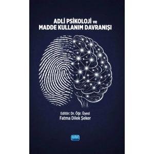 Adli Psikoloji ve Madde Kullanım Davranışı