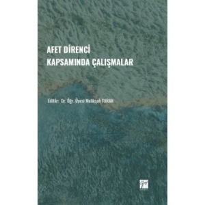 Afet Direnci Kapsamında Çalışmalar