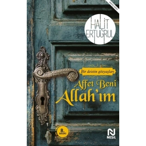 Affet Beni Allah’ım
