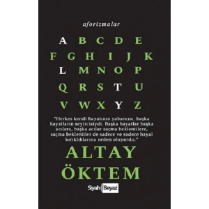 Aforizmalar - Altay Öktem