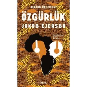 Afrika Üçlemesi Özgürlük