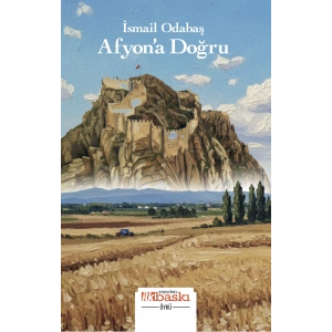 Afyon’a Doğru