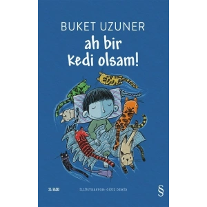 Ah Bir Kedi Olsam!