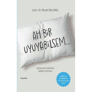 Ah Bir Uyuyabilsem