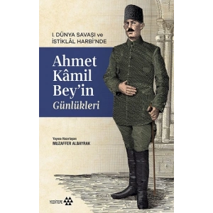 Ahmet Kamil Bey’in Günlükleri