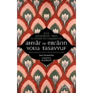 Ahyar ve Ebrarın Yolu: Tasavvuf