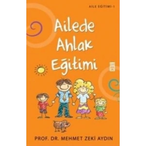 Ailede Ahlak Eğitimi