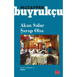 Akan Sular Şarap Olsa