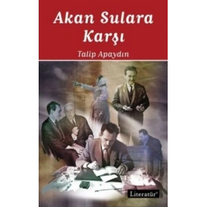 Akan Sulara Karşı: Öğretmenlik Anıları