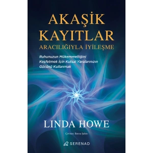Akaşik Kayıtlar Aracılığıyla İyileşme