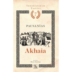Akhaia - Yunanistan’ın Tasviri 7. Kitap