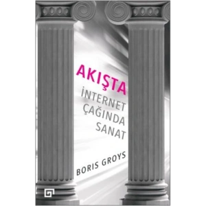 Akışta: İnternet Çağında Sanat