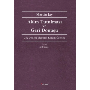 Aklın Tutulması ve Geri Dönüşü