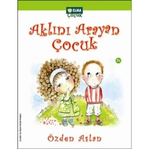 Aklını Arayan Çocuk