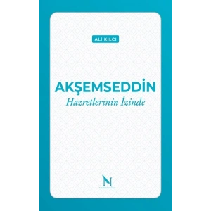 Akşemseddin Hazretlerinin İzinde