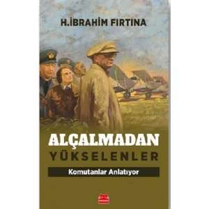 Alçalmadan Yükselenler