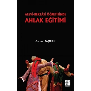 Alevi-Bektaşi Öğretisinde Ahlak Eğitimi