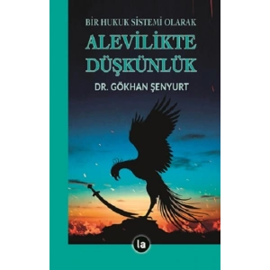 Alevilikte Düşkünlük - Bir Hukuk Sistemi Olarak
