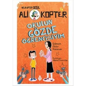 Ali Kopter 2 - Okulun Gözde Öğrencisiyim