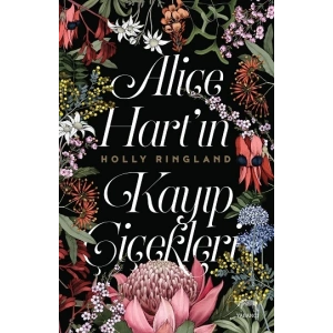 Alice Hart’ın Kayıp Çiçekleri (Ciltli)