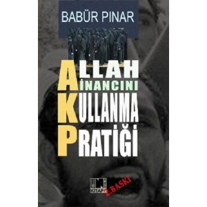 Allah İnancını Kullanma Pratiği (AKP)