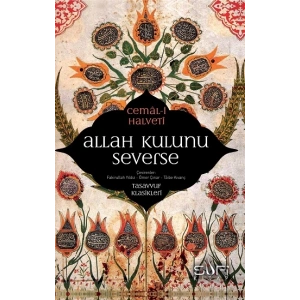 Allah Kulunu Severse