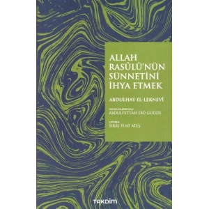 Allah Rasulünün Sünnetini İhya Etmek