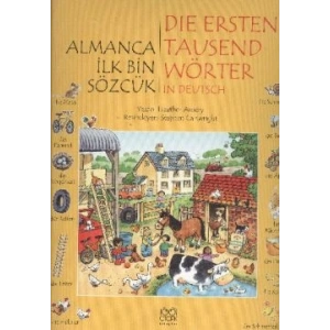 Almanca İlk Bin Sözcük - Die Ersten Tausend Wörter In Deutsch
