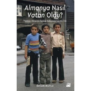 Almanya Nasıl Vatan Oldu?
