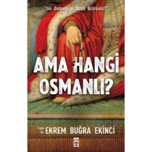 Ama Hangi Osmanlı?