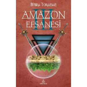 Amazon Efsanesi 3 - Uyanış (Ciltli)