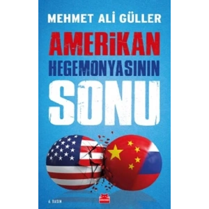 Amerikan Hegemonyasının Sonu