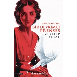 Anadoluda Bir Devrimci Prenses