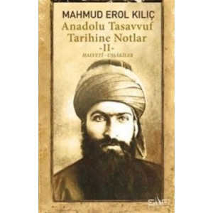 Anadolu Tasavvuf Tarihine Notlar II