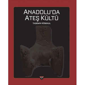 Anadolu’da Ateş Kültü