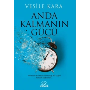 Anda Kalmanın Gücü