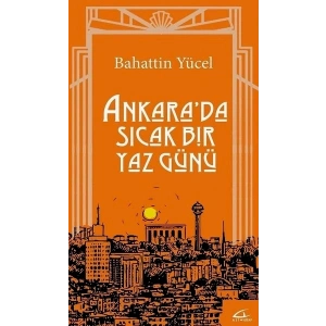 Ankarada Sıcak Bir Yaz Günü