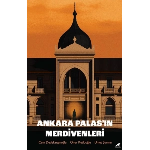 Ankara Palas’ın Merdivenleri