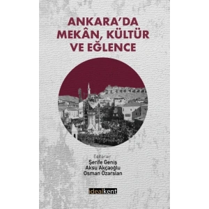 Ankara’da Mekan, Kültür ve Eğlence