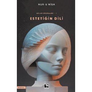 Anlam Okumaları-1 Estetiğin Dili