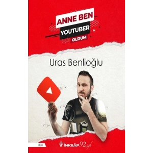 Anne Ben Youtuber Oldum