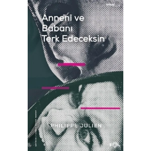 Anne ve Babanı Terk Edeceksin