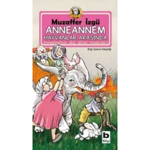 Anneannem Hayvanlar Arasında