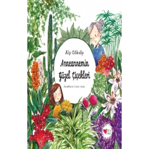 Anneannemin Güzel Çiçekleri
