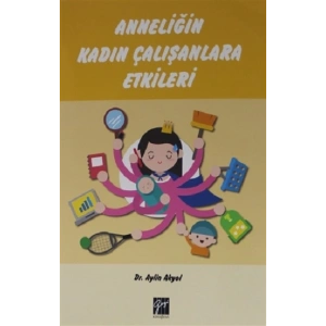 Anneliğin Kadın Çalışanlara Etkileri