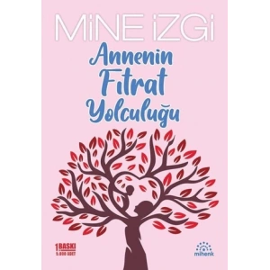 Annenin Fıtrat Yolculuğu