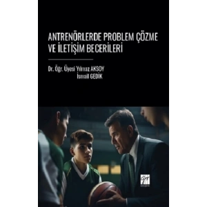 Antrenörlerde Problem Çözme ve İletişim Becerileri