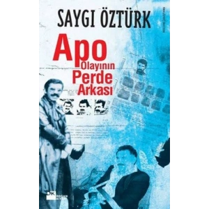 Apo Olayının Perde Arkası