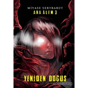 Ara Alem 3 : Yeniden Doğuş : Ciltli